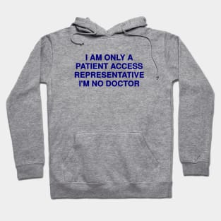 Patient Access Representative Hoodie